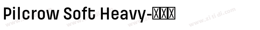 Pilcrow Soft Heavy字体转换